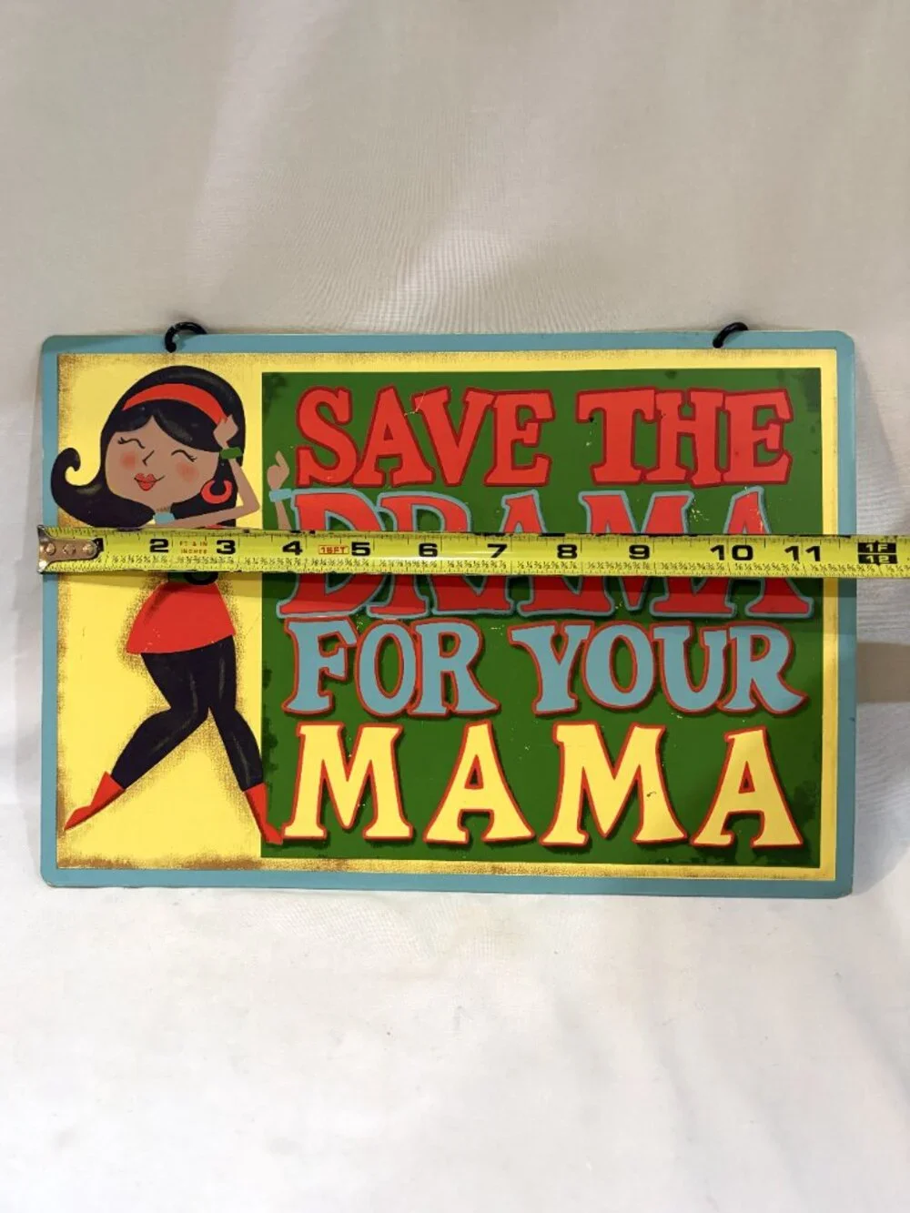 Metal Sign Save The Drama For Your Mama Wall Hanging Sign